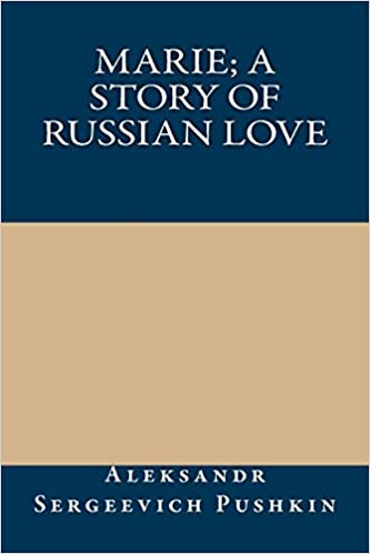Marie; a story of Russian love